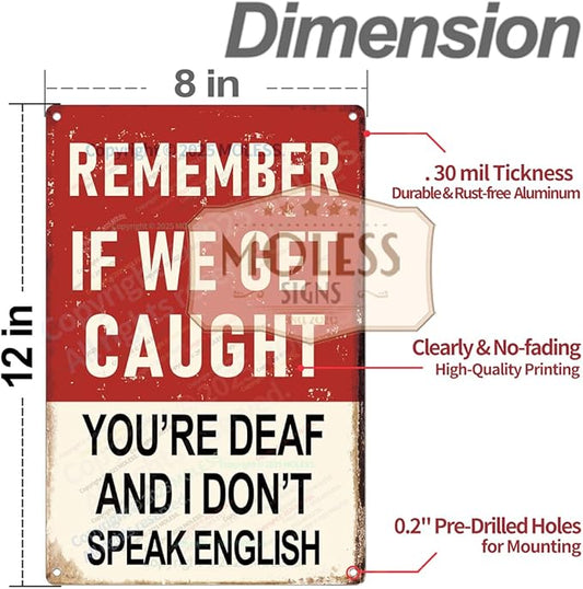 "Remember If We Get Caught" Funny Bar Sign or Man Cave Decor | 12x8″ Durable Vintage Metal Beer Signs Wall Decorations for Home Bar/Basement/Garage/Mancave, 2354